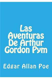 Las Aventuras De Arthur Gordon Pym