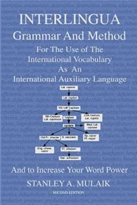 Interlingua Grammar and Method Second Edition
