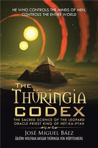 Thüringia Codex: The Sacred Science of the Leopard Oracle Priest King of Het-Ka-Ptah