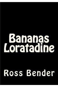 Bananas Loratadine
