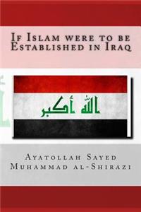If Islam Were to Be Established in Iraq