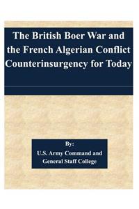British Boer War and the French Algerian Conflict Counterinsurgency for Today