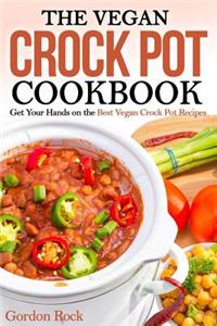 The Vegan Crock Pot Cookbook