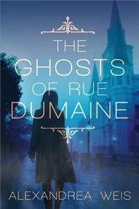 Ghosts of Rue Dumaine