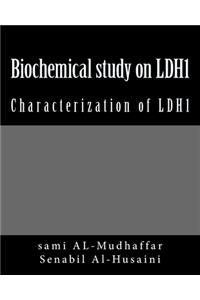 Biochemical study on LDH1