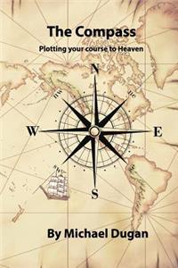 The Compass, Plotting your course to Heaven