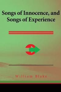 Songs of Innocence, and Songs of Experience