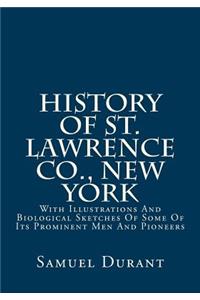History of St. Lawrence Co., New York: With Illustrations and Biological Sketches of Some of Its Prominent Men and Pioneers