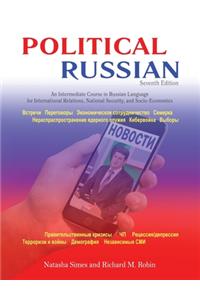 Political Russian: An Intermediate Course in Russian Language for International Relations, National Security and Socio-Economics