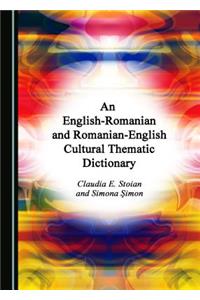 An English-Romanian and Romanian-English Cultural Thematic Dictionary