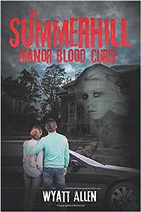 The Summerhill Manor Blood Curse