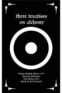 Three Treatises On Alchemy