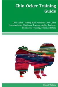 Chin-Ocker Training Guide Chin-Ocker Training Book Features