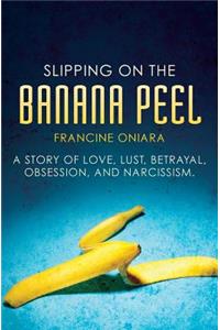 Slipping on the Banana Peel