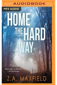 Home the Hard Way