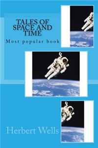 Tales of Space and Time