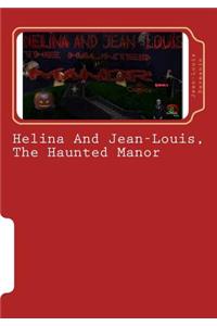 Helina and Jean-Louis, the Haunted Manor: Episode 3