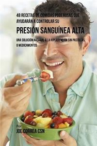 48 Recetas De Comidas Poderosas Que Ayudaran A Controlar Su Presion Sanguinea Alta