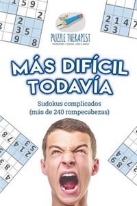 Más difícil todavía Sudokus complicados (más de 240 rompecabezas)