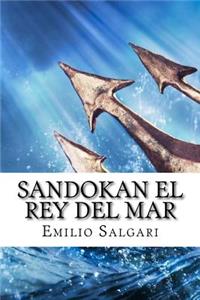 Sandokan el rey del mar (Sapnish Edition)