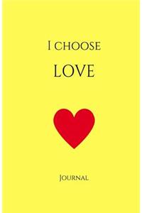 I Choose Love Journal