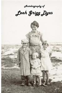 Autobiography of Leah Grigg Dyas
