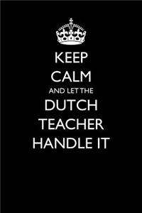 Keep Calm and Let the Dutch Teacher Handle It