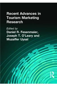 Recent Advances in Tourism Marketing Research