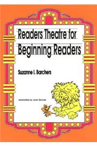 Readers Theatre for Beginning Readers