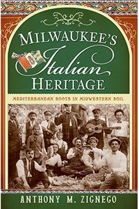 Milwaukee's Italian Heritage