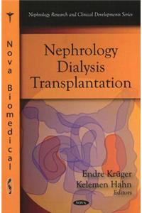 Nephrology -- Dialysis -- Transplantation
