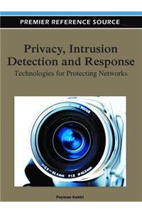 Privacy, Intrusion Detection and Response