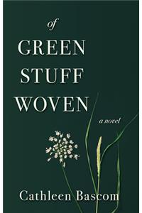 Of Green Stuff Woven