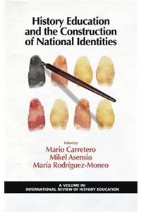 History Education and the Construction of National Identities (Hc)