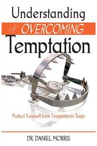 Understanding and Overcoming Temptation