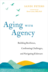 Aging with Agency