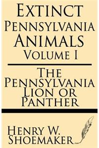 Extinct Pennsylvania Animals (Volume 1)