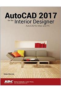 AutoCAD 2017 for the Interior Designer
