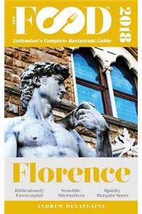 Florence - 2018 - The Food Enthusiast's Complete Restaurant Guide