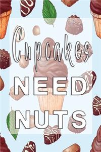 Cupcakes need nuts