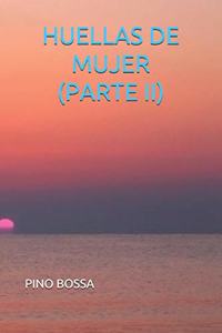 Huellas de Mujer (Parte II)