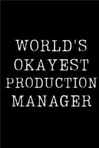 World's Okayest Production Manager