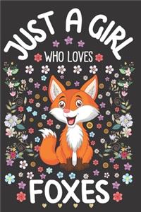 Just A Girl Who Loves Foxes
