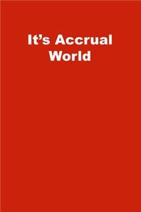 It's Accrual World