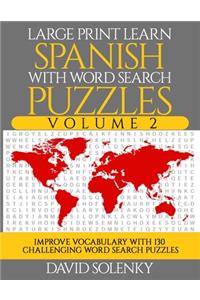 Large Print Learn Spanish with Word Search Puzzles Volume 2