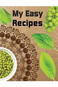 My Easy Recipes. Create Your Own Collected Recipe Book. Blank Recipe Book to Write in, Document all Your Special Recipes and Notes for Your Favorite. Collect the Recipes You Love in Your Own Recipe Book.