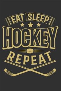 Eat Sleep Hockey Repeat