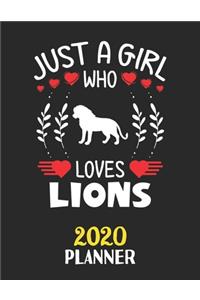 Just A Girl Who Loves Lions 2020 Planner