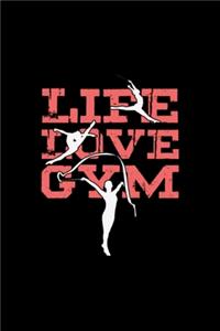 Life Love Gym Gymnast Athletic Sports Gift