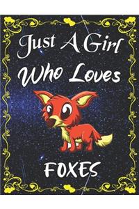 Just A Girl Who Loves Foxes